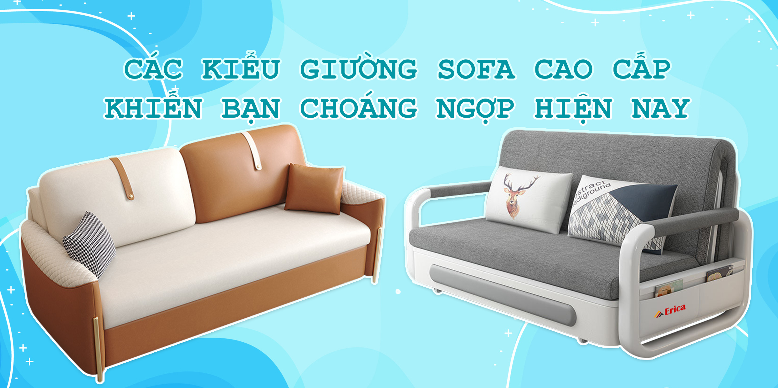 CÁC KIỂU GIƯỜNG SOFA CAO CẤP KHIẾN BẠN CHOÁNG NGỢP HIỆN NAY