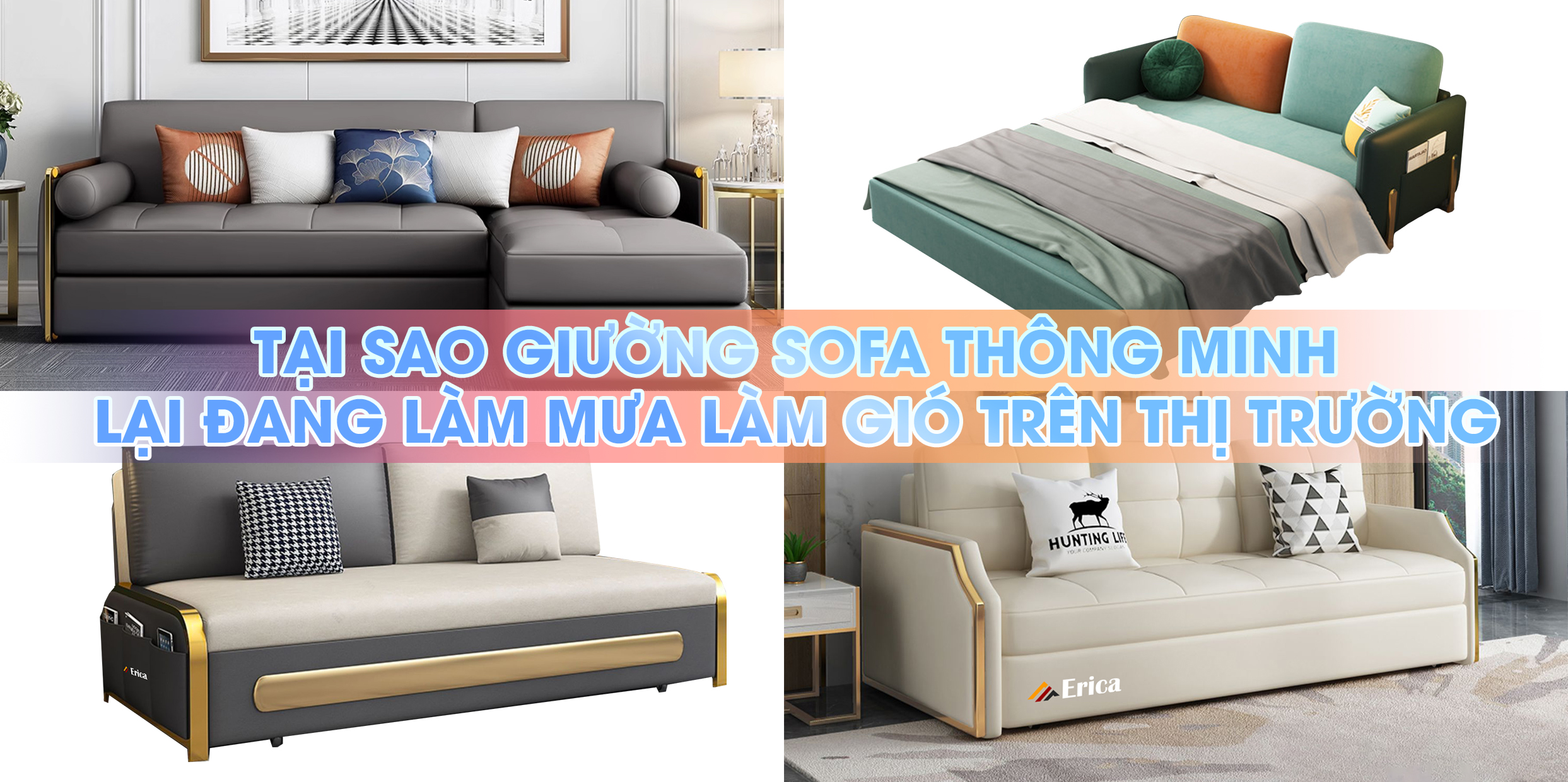 TẠI SAO GIƯỜNG SOFA THÔNG MINH LẠI ĐANG LÀM MƯA LÀM GIÓ TRÊN THỊ TRƯỜNG? 7 LÝ DO BẠN NÊN SỞ HỮU EM NÓ NGAY VÀ LUÔN